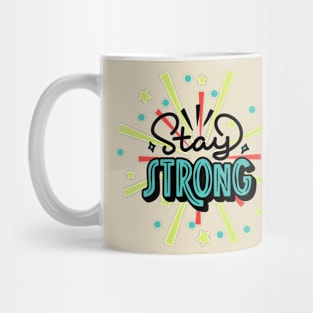 Stay strong Mug